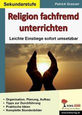 Religion fachfremd unterrichten. Sekundarstufe