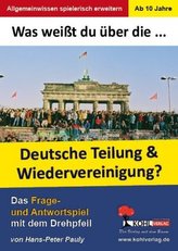 Was weißt du über... die Teilung & Wiedervereinigung Deutschlands?