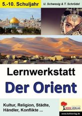 Lernwerkstatt Die Geschichte des Orients