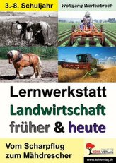 Lernwerkstatt Landwirtschaft früher und heute