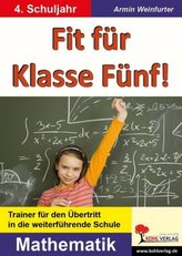 Fit für Klasse Fünf! Mathematik