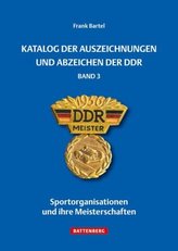 Katalog der Auszeichnungen und Abzeichen der DDR. Bd.3