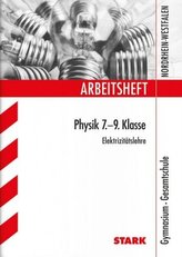 Arbeitsheft Physik 7.-9. Klasse, Elektrizitätslehre, Gymnasium / Gesamtschule Nordrhein-Westfalen