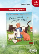 Literaturprojekt zu Mein Haus ist zu eng und zu klein