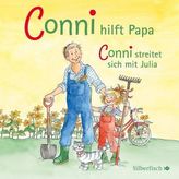 Conni hilft Papa / streitet sich mit Julia, 1 Audio-CD