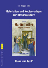 Materialien und Kopiervorlagen zur Klassenlektüre: Martin Luther - Der große Reformator
