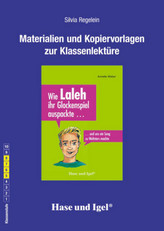 Materialien und Kopiervorlagen zur Klassenlektüre: Wie Laleh ihr Glockenspiel auspackte ...
