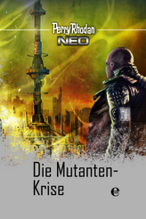 Perry Rhodan NEO - Die Mutanten-Krise