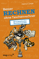 Besser Rechnen ohne Taschenrechner