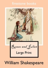  ROMEO AND JULIET LARGE PRINT EDITION