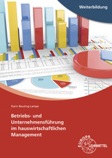 Betriebs- und Unternehmensführung im hauswirtschaftlichen Management