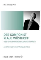 Der Komponist Klaus Wüsthoff