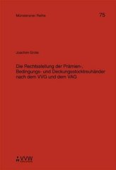 Die Rechtsstellung der Prämien-, Bedingungs- und Deckungsstocktreuhänder nach dem VVG und dem VAG