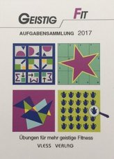 Geistig Fit Aufgabensammlung 2017