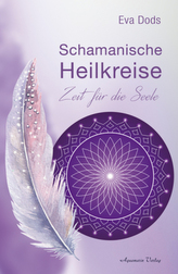 Schamanische Heilkreise