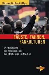 Fäuste, Fahnen, Fankulturen