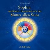 Sophia, meditative Begegnung mit der Mutter allen Seins, 1 Audio-CD