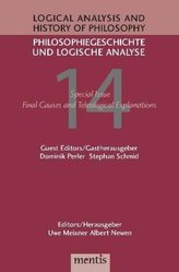 Logical Analysis and History of Philosophy / Philosophiegeschichte und logische Analyse / Final Causes and Teleological Explanat