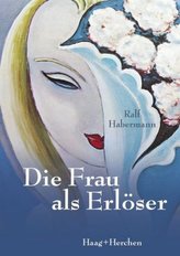 Die Frau als Erlöser