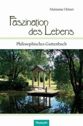 Faszination des Lebens