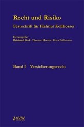 Recht und Risiko - Festschrift für Helmut Kollhosser, 2 Teile