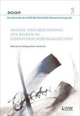 Analyse und Absicherung der Risiken im Lebensversicherungsgeschäft