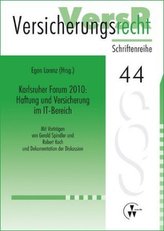 Karlsruher Forum 2010: Haftung und Versicherung im IT-Bereich