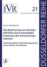 Die Begrenzung von Anzeigepflichten durch berechtigte Interessen des Versicherungsnehmers