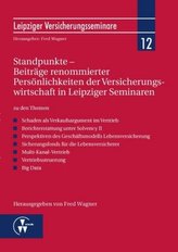 Standpunkte - Beiträge renommierter Persönlichkeiten der Versicherungswirtschaft in Leipziger Seminaren