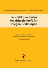 Lernfeldorientiertes Praxisbegleitheft für Pflegeausbildungen. Bd.1