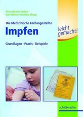 Die Medizinische Fachangestellte - Impfen leicht gemacht!