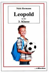 Leopold und seine Freunde - Leopold in der 3. Klasse