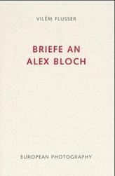 Briefe an Alex Bloch