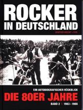 Rocker in Deutschland - Die 80er Jahre. Bd.2