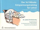 Das 3x1 Minute-Entspannungstraining für Lehrer