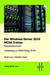 Der Windows Server 2016 MCSA Trainer, Netzwerktechnik