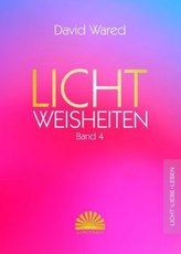 Lichtweisheiten. Bd.4