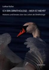 Ich bin Ornithologe - wer ist mehr?