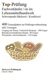 Top-Prüfung Fachverkäufer/in im Lebensmittelhandwerk - Schwerpunkt Bäckerei / Konditorei