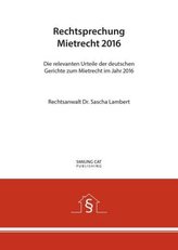 Rechtsprechung Mietrecht 2016