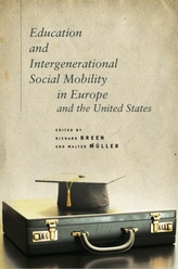  Education and Intergenerational Social Mobility in Europe and the United States