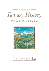 A Brief Fantasy History Of A Himalayan