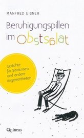 Beruhigungspillen im Obstsalat