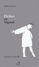 Dichter am Abgrund