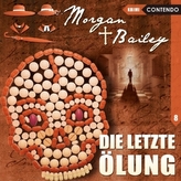 Morgan & Bailey - Die letzte Ölung, 1 Audio-CD