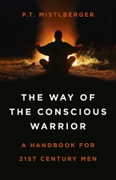  Way of the Conscious Warrior, The