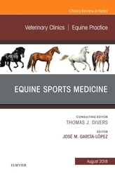  Equine Sports Medicine, An Issue of Veterinary Clinics of North America: Equine Practice