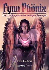 Fynn Phönix Und die Legende der heiligen Erzengel