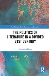 The Politics of Literature in a Divided 21st Century