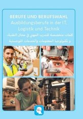 Deutsch-Arabisch - Ausbildungsberufe in der IT, Logistik und Technik